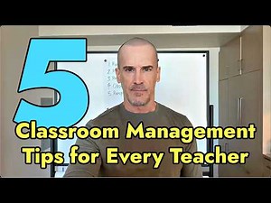 5 Classroom Management Tips for Every Teacher