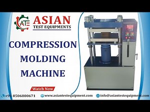 Compression Molding Machine | Asian Compression Moulding Machine | Compression Machine For Rubber |