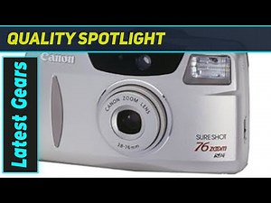 Canon Sure Shot 76 Zoom: The Ultimate 35mm Point and Shoot