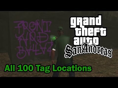 GTA San Andreas - All 100 Tag Locations