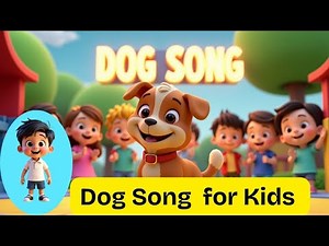 Dog Song for Kids | Fun Puppy Sounds, Actions & Learning Song