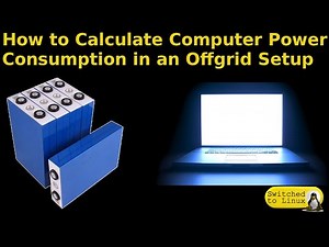 Calculating Computer Power Consumption in an OffGrid Setup
