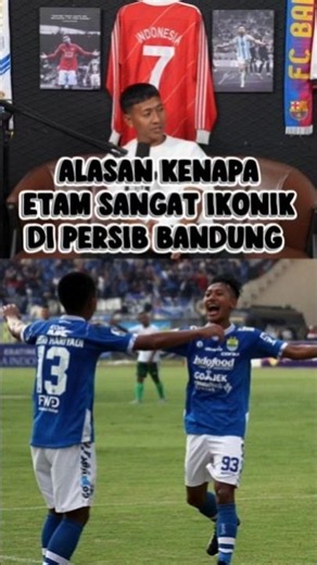 WHY ETAM IS SO ICONIC AT PERSIB