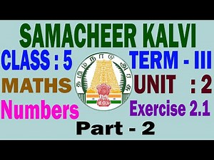 Samacheer Kalvi 5th Std Maths Term 3 Unit 2 Numbers Exercise 2.1 Part 2 | TN & Matric New Syllabus