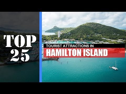 TOP 25 HAMILTON ISLAND Attractions (Things to Do & See)