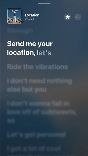 Location — Khalid Lyrics 📍