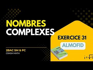 Nombres Complexes – Vidéo 8(2) : Exercice 31 sur le Module | 2BAC SM