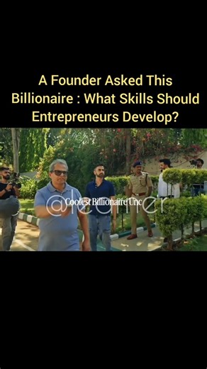 A Founder Asked This Billionaire: What Skills Should Entrepreneurs Develop? #shorts #billionaire