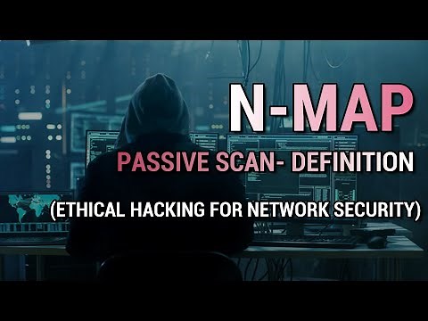 Passive Scan : Definition | Nmap Tutorial | Ethical Hacking Training For Network Security