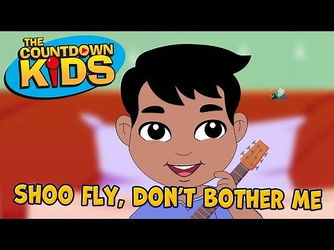 Shoo Fly, Don't Bother Me - The Countdown Kids | Kids Songs & Nursery Rhymes | Lyrics Video