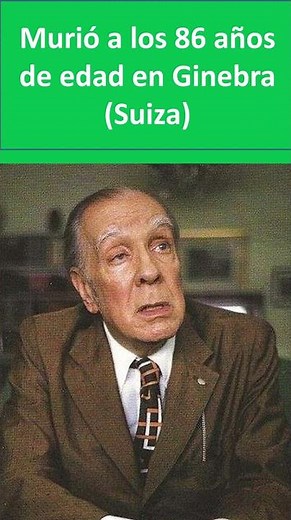 When Jorge Luis Borges died