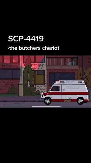 SCP-4419 #scp4419 #thebutcherschariot #butcher #scp #securecontainprotect #ambulance #twisted