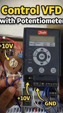 Danfoss VFD Speed Control using Potentiometer.