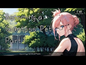 F4A ASMR Roleplay (Part 1) - Giantess x Human Listener - Pet - Cuddles