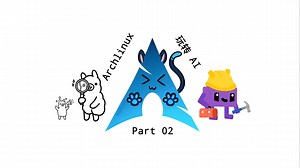 Archlinux 玩转 AI Part02