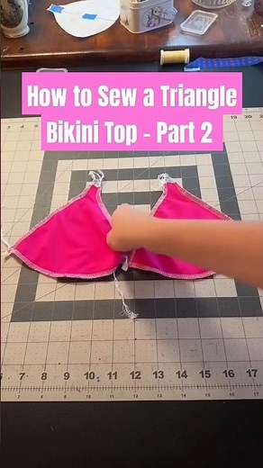 How to Sew a Triangle Bikini Top - Part 2 👙🪡 #diy #diybikini #sew #sewing #howtosew #handmade