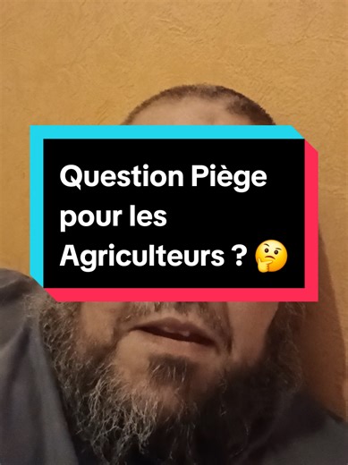 Question Piège pour les Agriculteurs : Choix Crucial