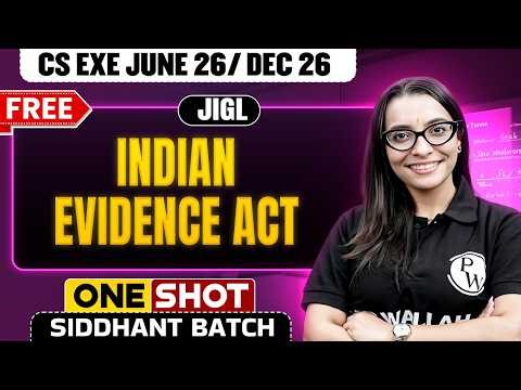 Indian Evidence Act / BSA | JIGL | CS Executive June 2026 / Dec 2026 | CS Shivani Ma'am |