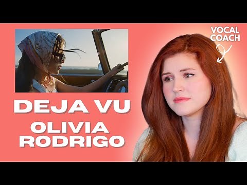OLIVIA RODRIGO I "Deja Vu" I Vocal Coach Reacts