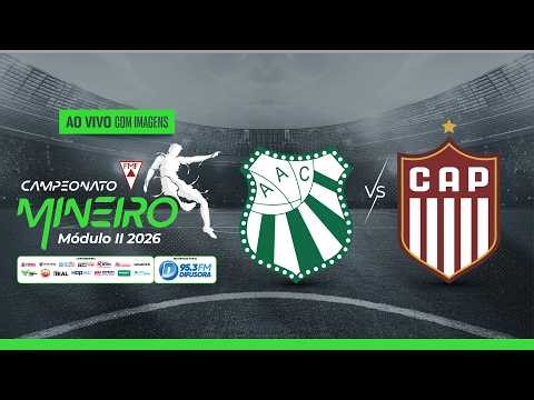 PATROCINENSE (CAP) X CALDENSE (AAC) | AO VIVO COM IMAGENS | Campeonato Mineiro Módulo II