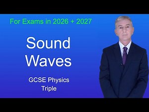 GCSE Physics Revision "Sound Waves" (Triple)