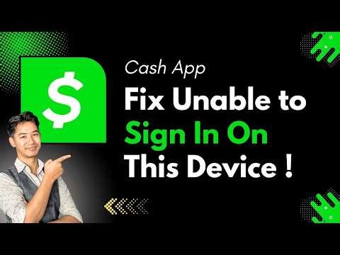 Fix: Cash App "Unable to Sign In on this Device" Error