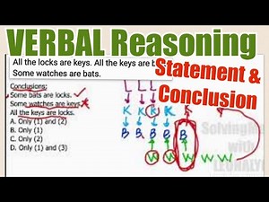 Verbal Reasoning: All the locks are keys. All the keys are bats. Some watches are bats