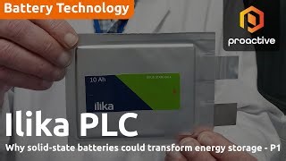 Inside Ilika’s technology advantage in the solid-state battery race - Part 1