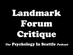 Landmark Forum Critique
