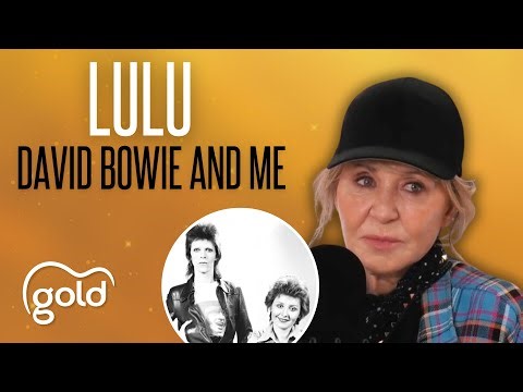 Lulu reflects on her time with David Bowie | Gold Radio Interview