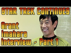 Star Trek Continues - Grant Imahara Interview - Part 1