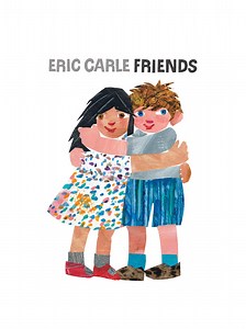 FRIENDS, 2013 - Eric Carle