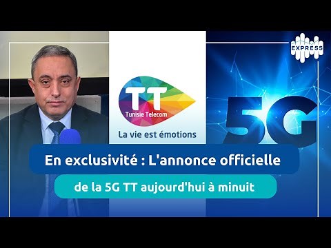 Exclusif : lancement Officiel de la 5G TT en Tunisie, qu'est ce que ça va changer?
