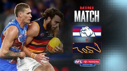 Mini-Match: Western Bulldogs v Adelaide