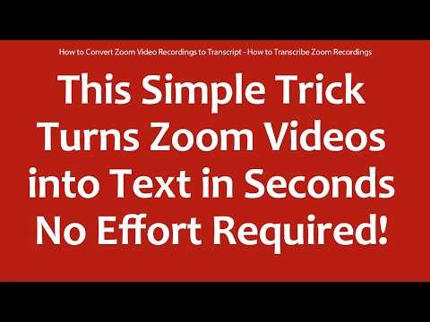 How to Convert Zoom Video Recordings to Transcript - How to Transcribe Zoom Recordings