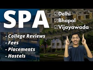 All About SPA's College Reviews | Fees | Placements | Hostel/Mess | Best Infrastructure ?