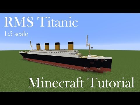 RMS Titanic | Minecraft Tutorial | 1:5 Scale