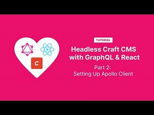 Headless Craft CMS with GraphQL and React, Part 2: Setting Up Apollo Client