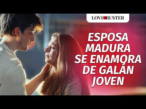 Esposa Madura Se Enamora De Galán Joven | ‪@LoveBusterEspanol‬