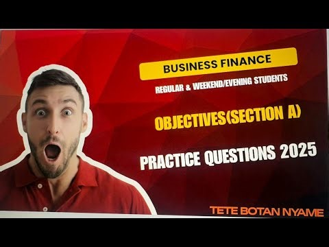 BUSINESS FINANCE(Practice Question 2025)_SECTION A(OBJECTIVES)