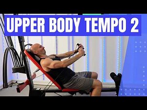 More Time Under Tension | Upper Body Tempo Workout 2 | Bowflex PR1000 Blaze XLT