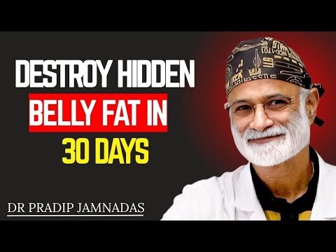 DESTROY Visceral Belly Fat in 30 Days! (Cardiologist's Shocking Discovery) | Dr. Pradip Jamnadas