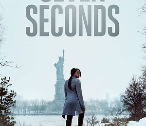 Seven Seconds Summary, Trailer, Season List, Cast, Where to Watch and More