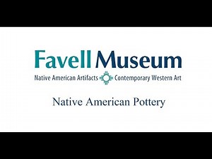 Favell Museum Artifacts, Southwest Native American Pottery