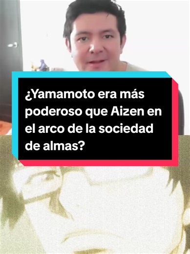 ¿Yamamoto más fuerte que Aizen en Bleach?