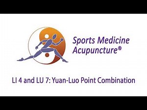 LI4 and LU7: Yuan-Luo Point Combination