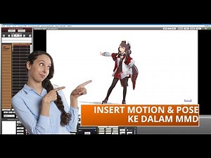 Learn to insert motion models and poses in MMD | Tutorial part 2