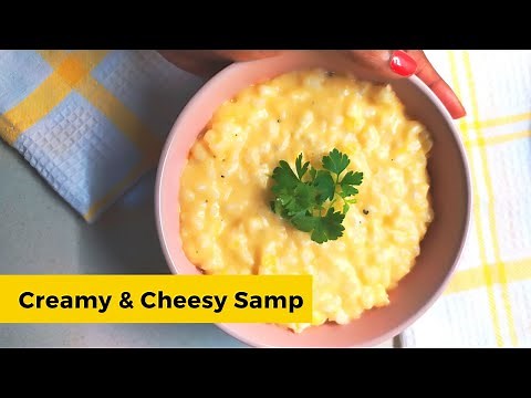 SOUTH AFRICAN SAMP RECIPE: How To Cook Creamy & Cheesy Samp | Creamy Samp / Creamed Corn/Samp Recipe