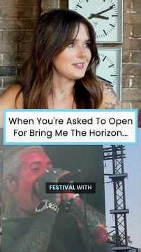 When You Get To Open For Bring Me The Horizon...