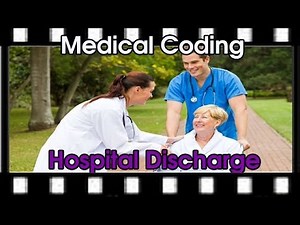 Medical Coding Hospital Discharge | Hospital Discharge Codes